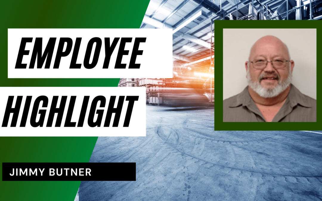 Employee Highlight – Jimmy Butner